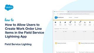 How to Allow Users to Create Work Order Line Items in the Field Service Lightning App
