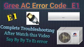 E1 error code Gree Air Conditioner||E1 error Code