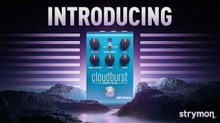 Introducing Cloudburst Ambient Reverb With Ensemble | Strymon