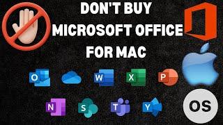 Don't Buy Microsoft Office 365 | Get The Best Free MS Office Alternative For Mac 2024