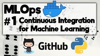 MLOps Tutorial#1. Continuous Integration (CI/CD) for ML Pipelines with Github Actions