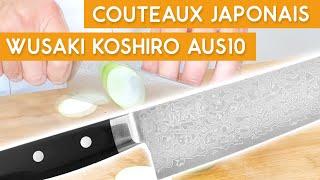 Test du couteau japonais Wusaki Koshiro AUS10