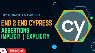 Part 7: Cypress E2E UI AUtomation Testing | Assertions | Implicit and Explicity Assertions