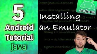 Android App Development Tutorial 5 - Installing an Emulator | Android Virtual Device Manager AVD