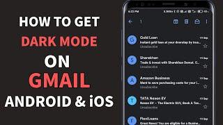 How to get Dark Mode on Gmail app on your Android as well as iOS devices