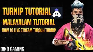 HOW TO LIVE STREAM THROUGH TURNIP MALAYALAM TUTORIAL | DINO GAMING