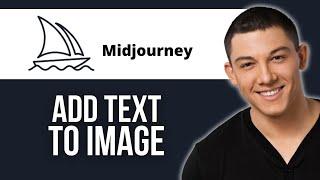 How to Add Text in Midjourney Image