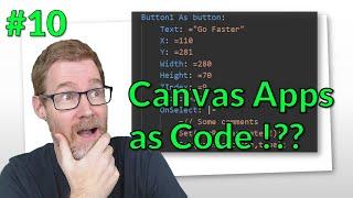 Canvas Apps As Code??!  Power Platform Unpacked #10