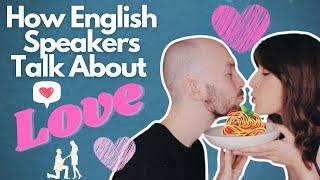 How to Talk About Love and Dating! In English!