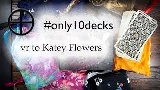 #only10decks | VR to Katey Flowers #tarot #cartomancy #divination