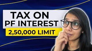 EPF Tax Rules 2021 (हिंदी) | Tax On EPF Interest Income | EPF Tax Calculation On Interest