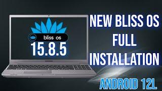 Bliss OS 15.8 - Android 12L FULL INSTALLATION