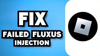 How To Fix Roblox Fluxus Injection Failed - LoadLibFail DLL Not Found (2024 Guide)