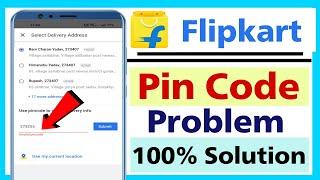 flipkart pin code problem / Flipkart ni seelrs no ships on this pin code | pincode problem solved