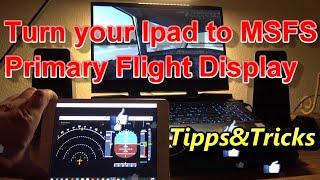 Tipps and Tricks How use a Ipad IOS with MSFS all Flight Instrument copy that you want