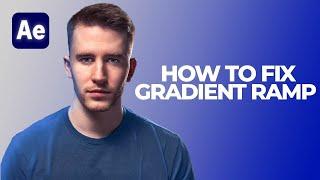 How To Fix GRADIENT  RAMP in After Effects