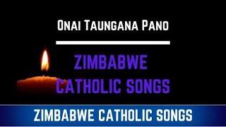 Zimbabwe Catholic Shona Songs - Onai Taungana Pano