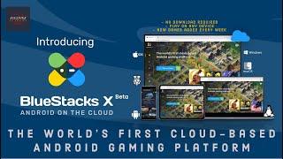 BlueStacks X - Play Game on the Cloud