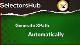 Selenium : SelectorsHub | How to Generate XPath Automatically