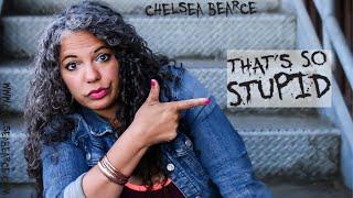 Chelsea Bearce - That's So Stupid (Full Special)