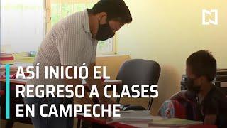 Regreso a clases presenciales en Campeche; Así inició la primera etapa - Paralelo 23