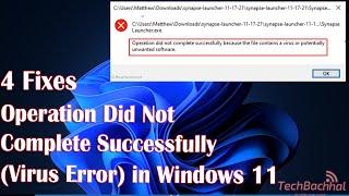 Fix "Operation Did Not Complete Successfully" (Virus Error) in Windows 11