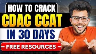 How to Crack CDAC CCAT Exam in 30 Days  + Free Resources 