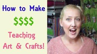 How to make money teaching art and craft classes