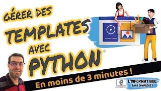 Gérer des templates avec Python®