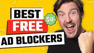Best FREE Ad Blockers 2024 | TOP 3 Free Ad Blockers reviewed!