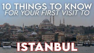 10 Things to Know Before Visiting Istanbul, Turkey