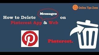 How to delete Pinterest Messages
