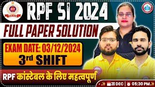 RPF SI Paper Solution 2024 | RPF SI 3 Dec 2024 3rd Shift Paper Solution | RPF SI Answer Key 2024