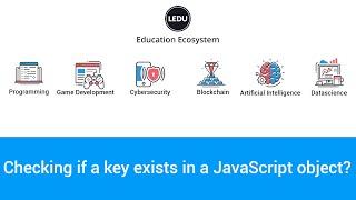 JavaScript Objects Tutorial: Checking if a Key Exists - Learn JavaScript