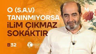 O'nun (s.a.v) Gelişiyle Her Şey Anlamına Kavuştu - Ömer Demirbağ | Ya Ben Öleyim mi Söylemeyince