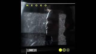 MEOKO Podcast Series | Lumieux - Recorded at SNRS Guesthouse, Bucharest (23/02/2024)