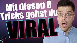 VIRAL gehen auf TikTok mit diesen 6 Tricks [2021 VIRAL GEHEN AUF TIKTOK]