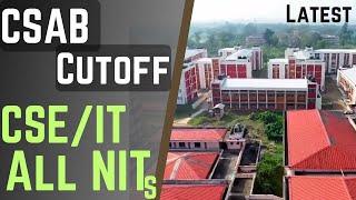 CSAB CUTOFF | CSAB CUTOFF FOR NIT | CSAB CUTOFF FOR CSE | CSAB PROCESS