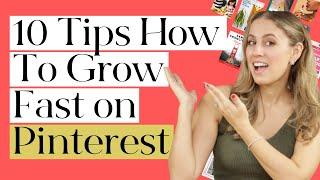 10 Ways to Grow your Pinterest Account Fast! (TIPS + HACKS)