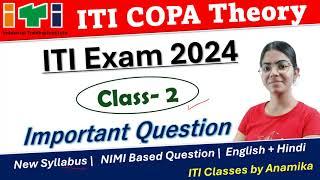 ITI COPA Class -2 | COPA important question 2024 | ITI Exam 2024