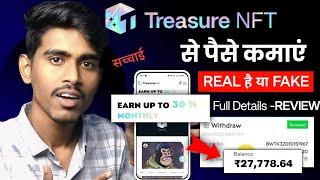 Treasure NFT real or fake | treasure nft kya hai | Withdrawal | Treasure nft earning kaise kare