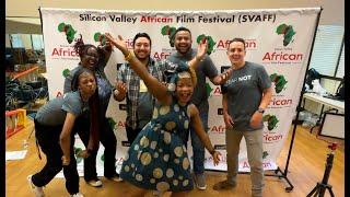 Silicon Valley African Film Festival - Fear Not Screening Highlights