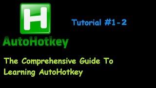 [AHK] The Complete Guide To AutoHotkey Tutorial 1-2