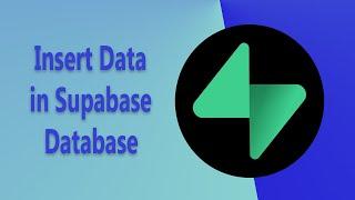 How to Insert Data into Supabase Database | Supabase Flutter Tutorial