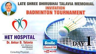 LIVE | Badminton League Tournament | Late Shri Dhirubhai Talavia Memorial | Sport Complex Saputara