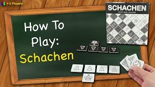 How to play Schachen (ChessMe)
