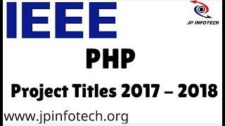 Php Project Titles 2017 | 2018 IEEE Php Final Year Projects list, ideas