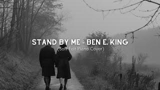 Stand By Me (Soft Felt Piano Cover) - Ben E. King