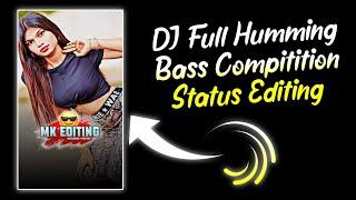 Dj Humming Bass Compitition Status Video Editing || In Alight Motion Status Editing