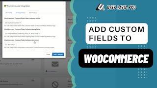 How To Customize WooCommerce Checkout Page | User Meta Pro